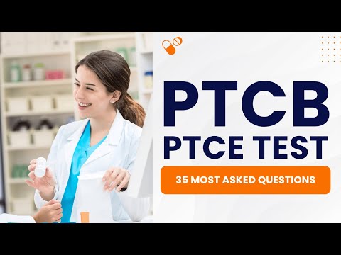 PTCB PTCE Pharmacy Technician Certification Exam   Practice Test 35 Most Asked Questions