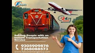 Falcon Train Ambulance in Ranchi and Patna Helps in Shifting Patients