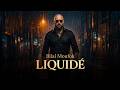 Cheb Bilal Liquidé Official Music Video 2026
