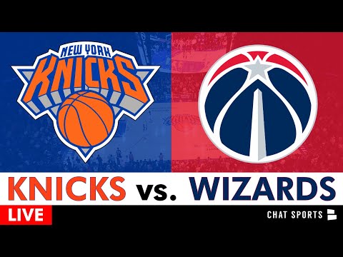 New York Knicks vs. Washington Wizards Livestream, Play By Play, Stats, Highlights | NBA Stream