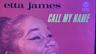 Etta James Call my name (full)