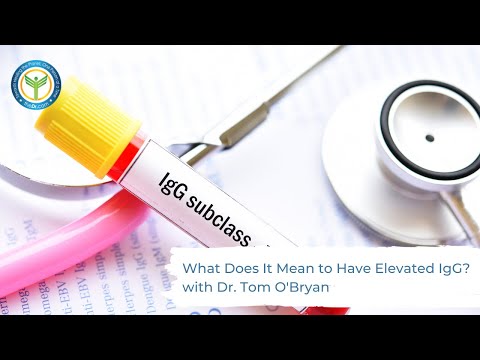 What Does It Mean to Have Elevated IgG? with Dr. Tom O'Bryan and Dr. Alessio Fasano