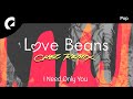 Love Beans ft. Chez - I Need Only You (Chez Remix)