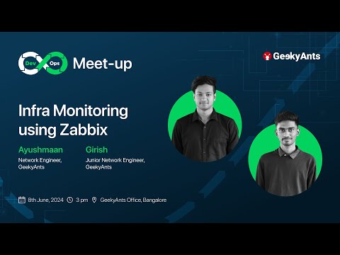 Infra Monitoring Using Zabbix | Ayushmaan And Girish | DevOps Meet-up | GeekyAnts