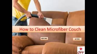 How to Clean Microfiber Couch - Home Remedies: An Incredibly Easy Method That Works For All