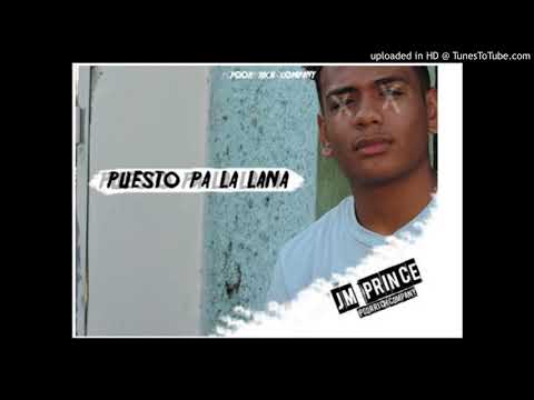 JM Prince - Puesto pa la lana (Prod By PabloOG)