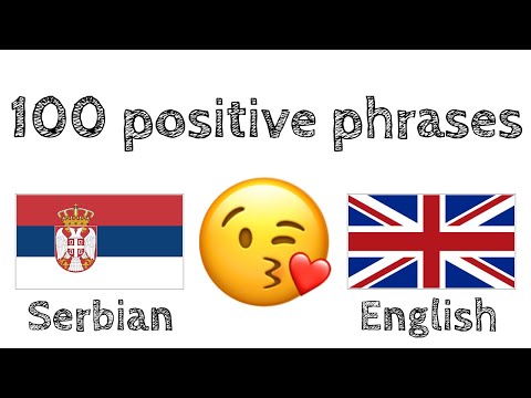 100 positive phrases +  compliments - Serbian + English - (native speaker)