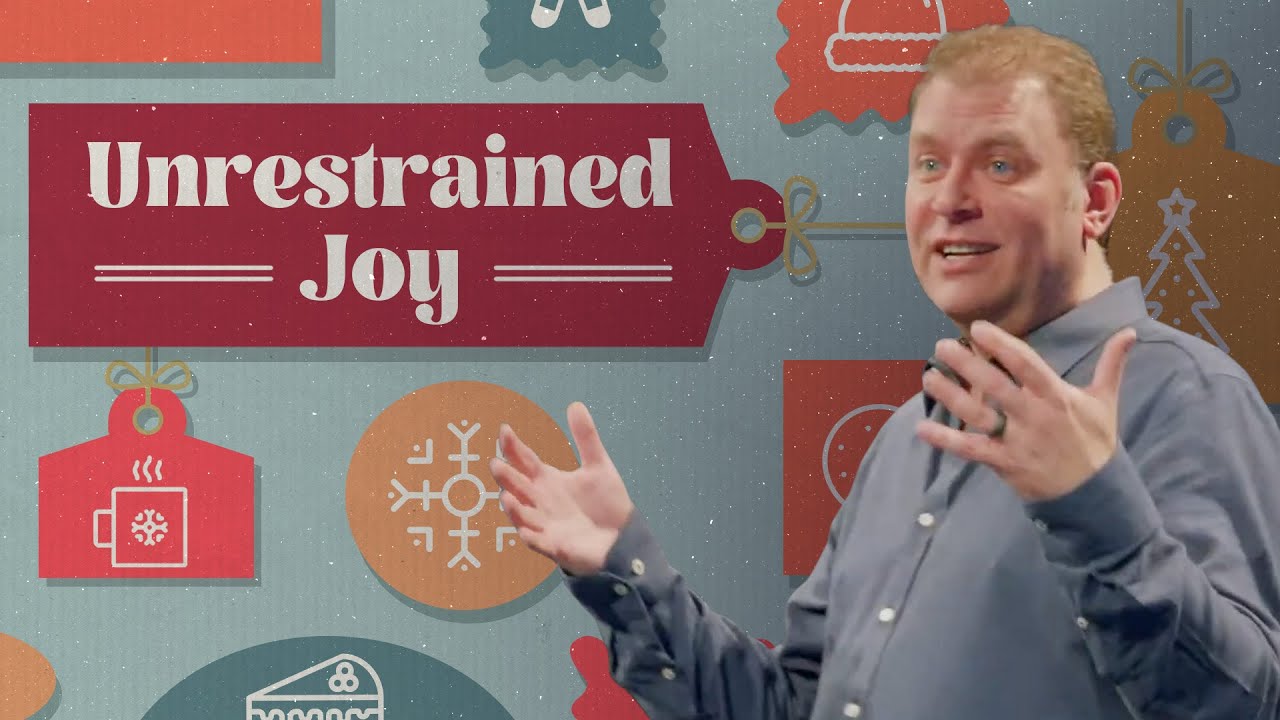 Unrestrained Joy REAL LIFE CHURCH