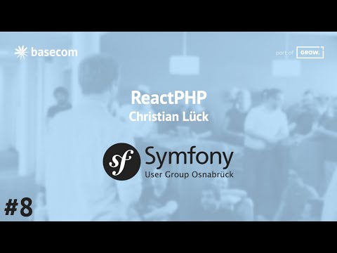 ReactPHP - Symfony User Group Osnabrück #8