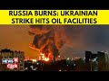 Russia Ukraine War | Ukraine Says It Hit Russian Oil Facilities, Military Airfield | Putin | N18G