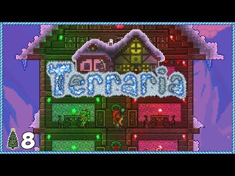 Terraria 1.3.5 Christmas Let's Play - Day 8 NEW HOME!