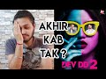 Dev DD 2 All Episodes Review Dev DD 2 All Episodes Alt Balaji Zee5
