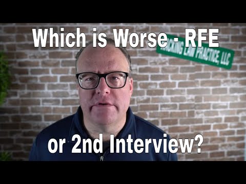 Which is worse - RFE or 2nd Interview