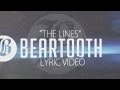 Beartooth - The Lines - Lyric Video HD