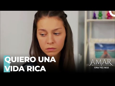 El Miedo De Ser Pobre De Ece  - Amar Una Vez Más Capitulo 10