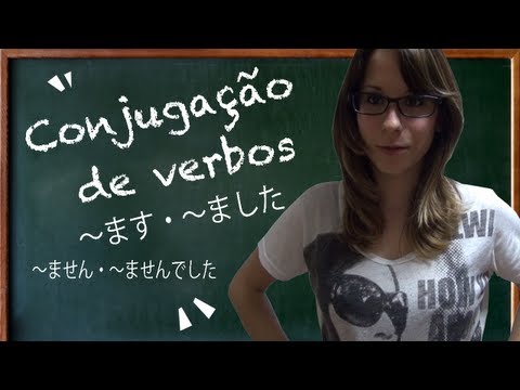 #54 AULA JAPONÊS: CONJUGAÇÃO DE VERBOS