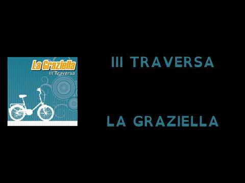 KARAOKE la graziella - III traversa