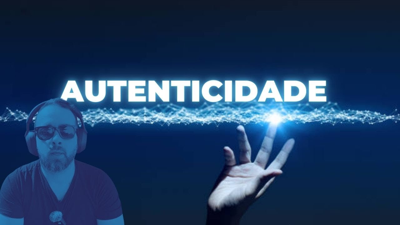 AUTENTICIDADE - O PERFIL DA ALMA FORTE