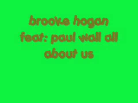 Brooke Hogan Feat. Paul Wall-All About Us (1)