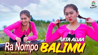 Download lagu Ra Nompo Balimu - Vita Alvia mp3