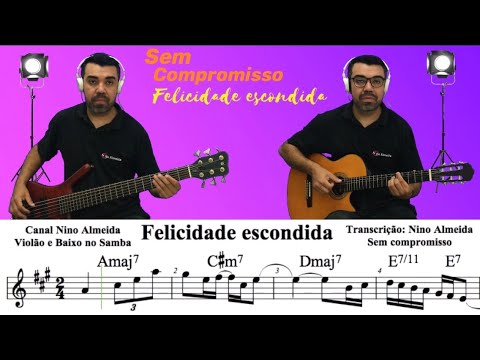 Felicidade escondida Grupo Sem compromisso cifra pagode violão baixo