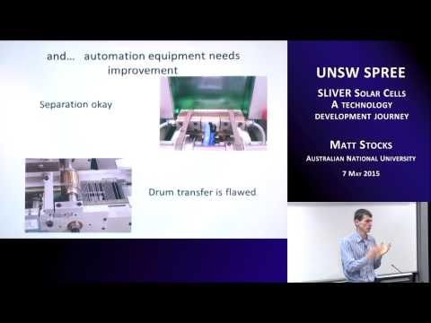 UNSW SPREE 201505-07 -  Matt Stocks - SLIVER solar cells