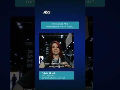 The Value of ASIS Membership: Connections, Community & Career Growth