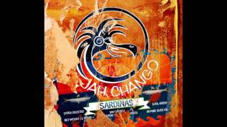 Jah Chango - Sardinas 10 "Life is Running" (AUDIO)
