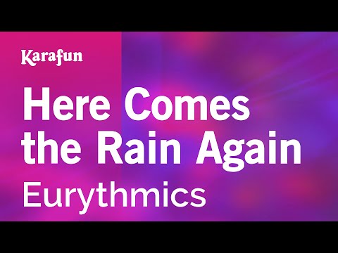 Here Comes the Rain Again - Eurythmics | Karaoke Version | KaraFun