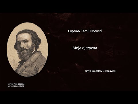 Cyprian Kamil Norwid - Moja ojczyzna