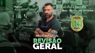 AULA RETA FINAL CONCURSO PCCE - MEDICINA LEGAL (REVISÃO GERAL)