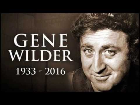 In Honor of Gene Wilder