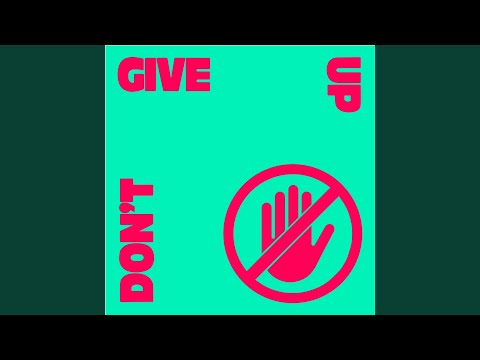 Don't Give Up