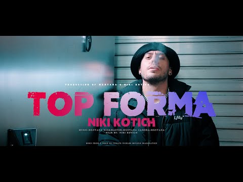 NIKI KOTICH - TOP FORMA [OFFICIAL 4K VIDEO]
