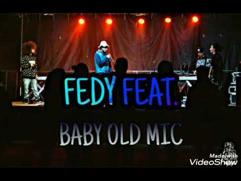FEDY × BABY OLD MIC - L.V.V