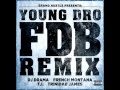 Young Dro - FDB (Fuck Dat Bitch) (Remix) 