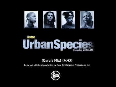 Urban Species - Listen [Guru's Mix] ft. MC Solaar