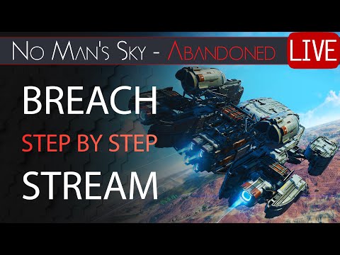 Breach Step by Step Live in Abandoned Mode - No Man's Sky Voyagers Update