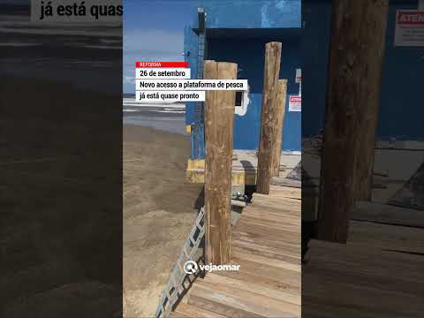 Novo acesso da plataforma de pesca do Balneário Rincão #balneariorincao