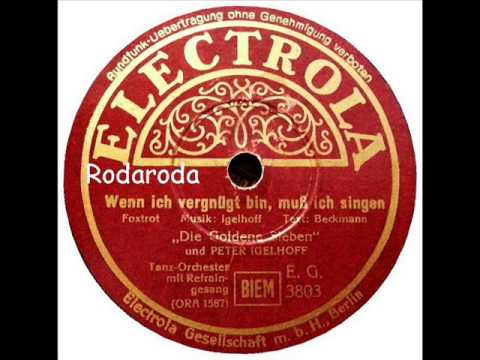 Wenn ich vergnügt bin, muß ich singen   Peter Igelhoff, Goldene Sieben