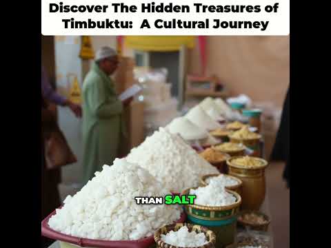 Discover the Hidden Treasures of Timbuktu: A Cultural Journey