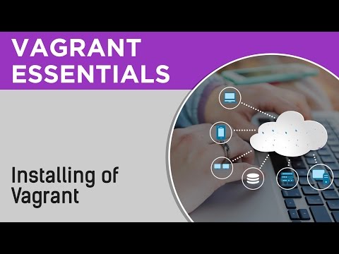 Vagrant Tutorials | Installing of Vagrant