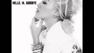 Rita Ora - Hello, Hi, GoodBye