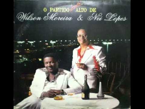 Wilson Moreira e Nei Lopes - Eu Já Pedi