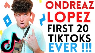 ONDREAZ LOPEZ FIRST 20 TIKTOKS EVER! | Tik Tok Compilation