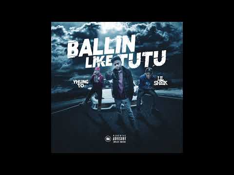 Lil Sheik x Yhung T.O. x Lil Tutu - Ball Forever (OFFICIAL AUDIO)