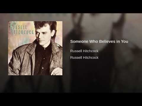 Someone Who Believes in You (HQ) Russell Hitchcock
