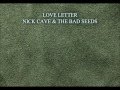 Nick Cave - Love Letter
