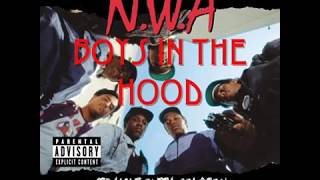 N.W.A. - Boys In the Hood