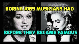 Boring Day Jobs Musicians Had Before They Became Famous